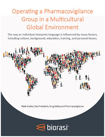 Operating a Pharmacovigilance Group in a Multicultural Global Environment