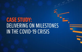 Delivering on Milestones in theCOVID 19 Crisis